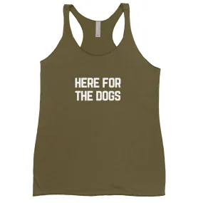 Here for the Dogs Tank Tops