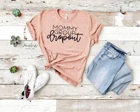 Mommy Group Dropout Shirt